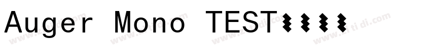 Auger Mono TEST字体转换